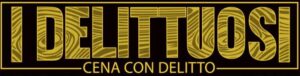 I Delittuosi Cena con Delitto